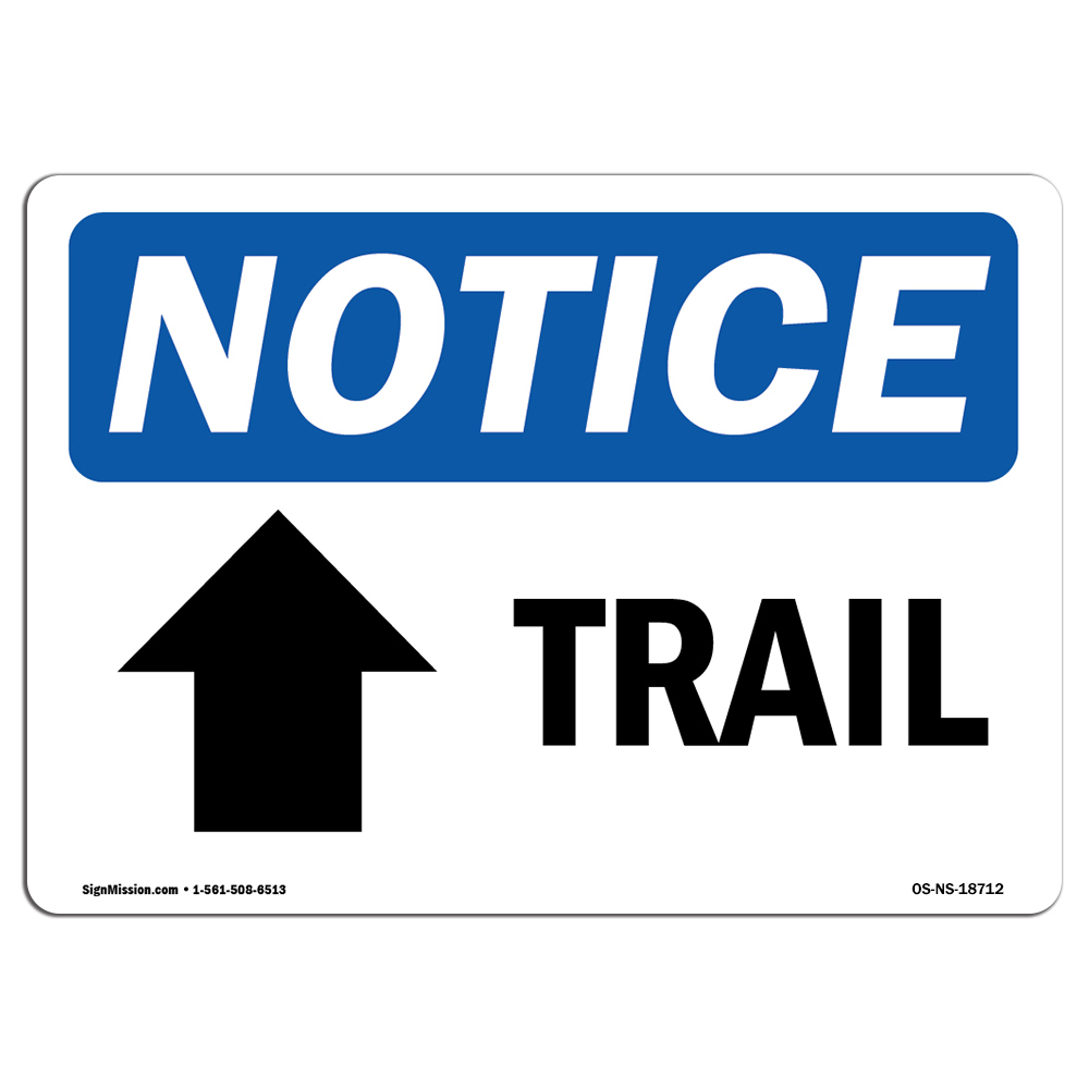 Trail [Up Arrow] With Symbol OSHA Notice Sign Metal Plastic Decal