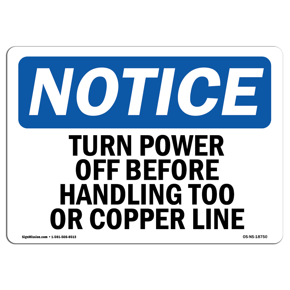 Turn Power Off Before Handling Tool Or Copper Line OSHA Notice Sign Metal