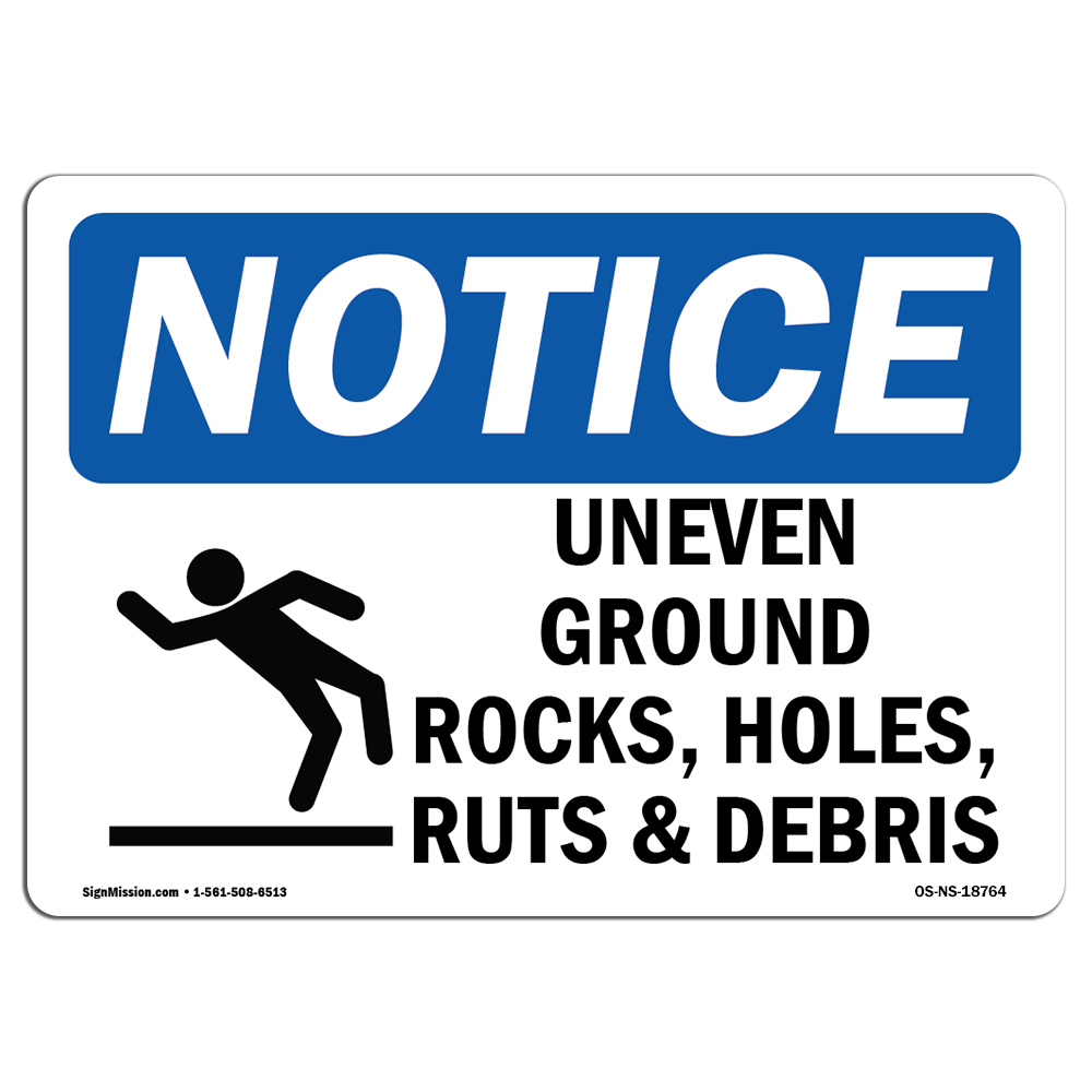 Uneven Ground Rocks Holes With Symbol OSHA Notice Sign Metal Plastic Decal