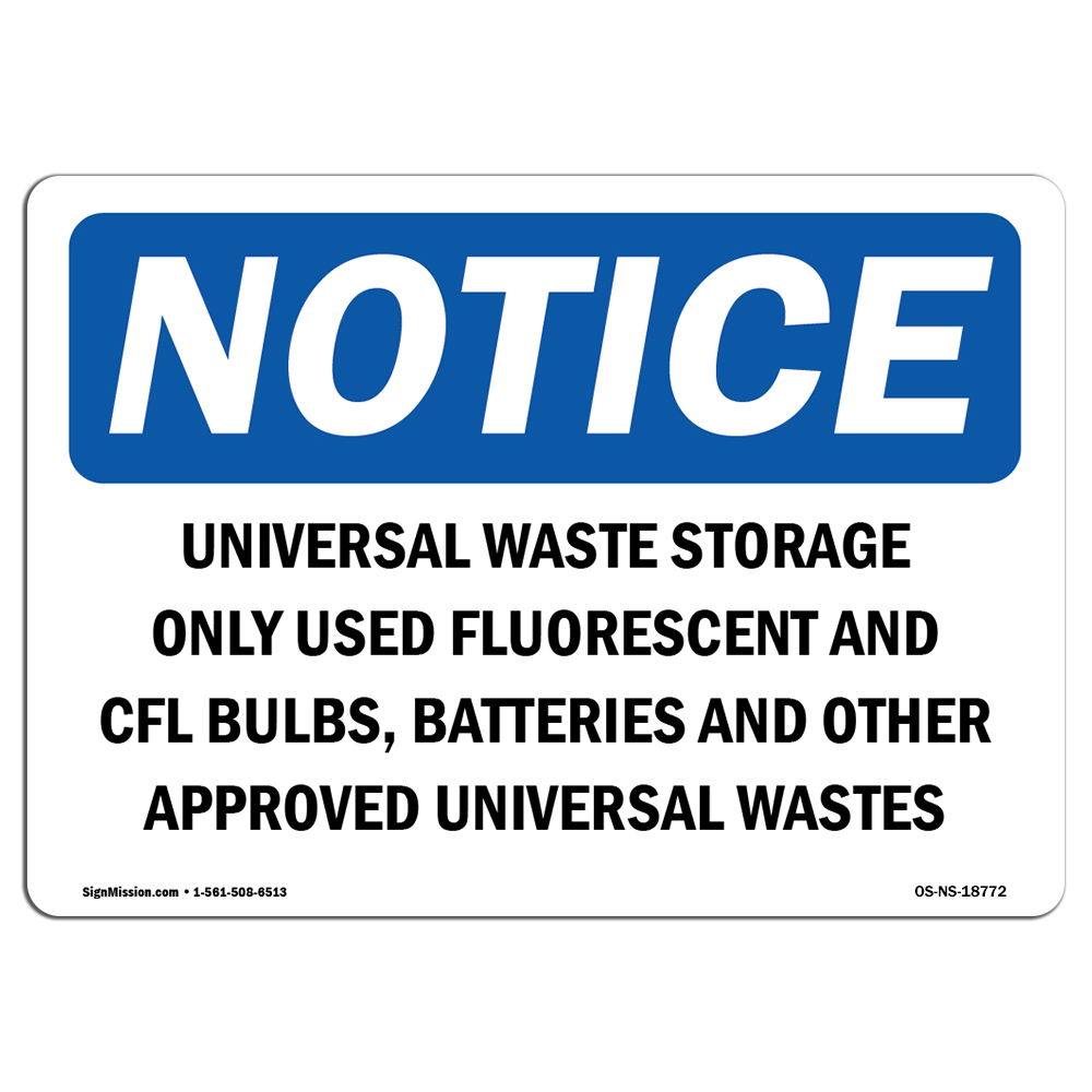 Universal Waste Storage Only Used Fluorescent OSHA Notice Sign Metal Plastic