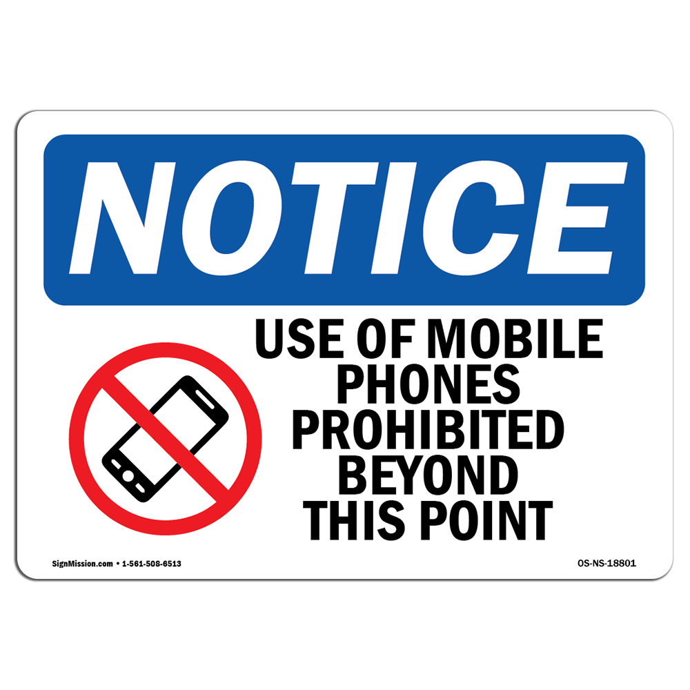 Use Of Mobile Phones Prohibited With Symbol OSHA Notice Sign Metal Plastic Decal