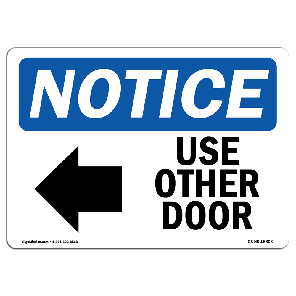 Use Other Door [Left Arrow] With Symbol OSHA Notice Sign Metal Plastic Decal