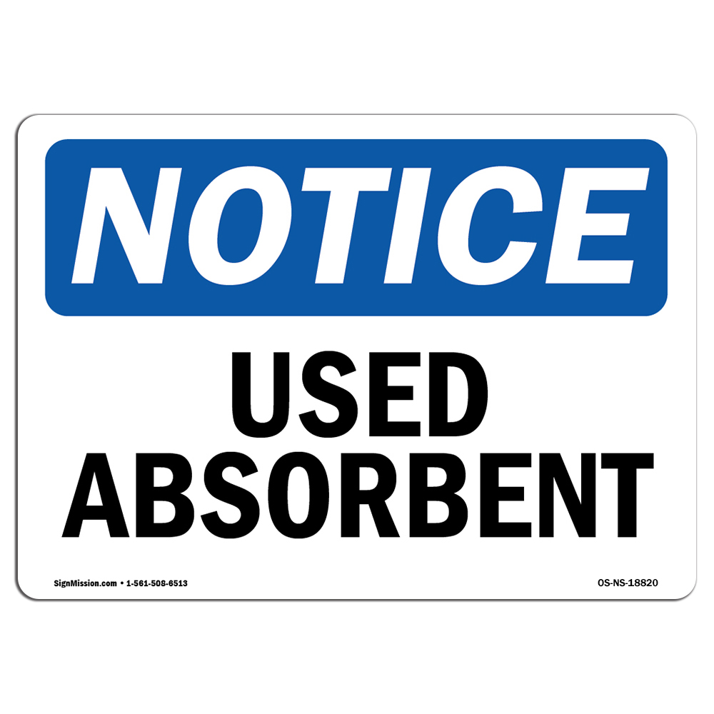 Used Absorbent OSHA Notice Sign Metal Plastic Decal