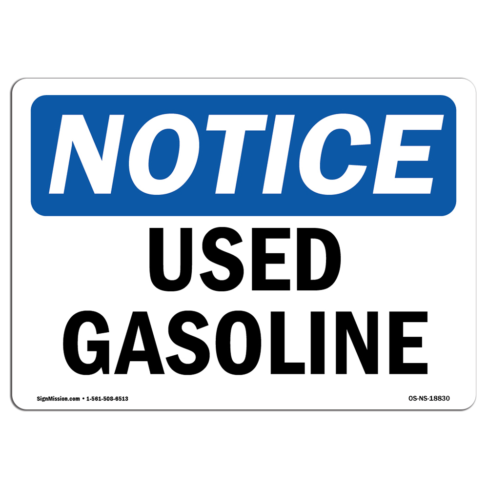 Used Gasoline OSHA Notice Sign Metal Plastic Decal