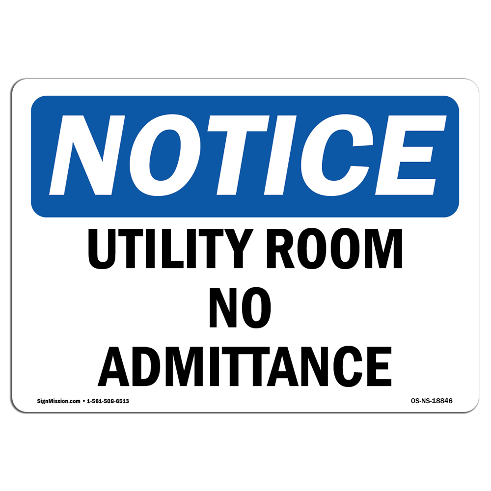 Utility Room No Admittance OSHA Notice Sign Metal Plastic Decal