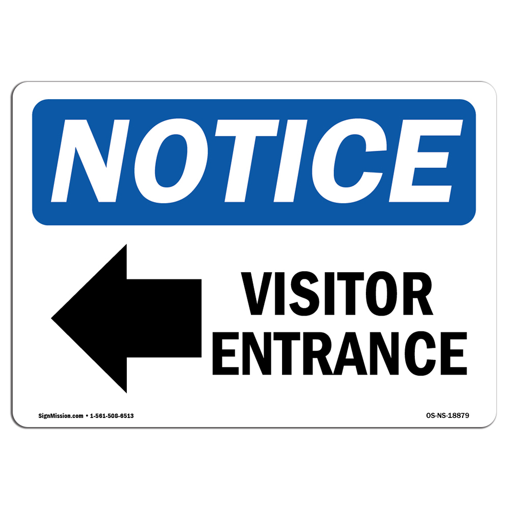 Visitor Entrance [Left Arrow] With Symbol OSHA Notice Sign Metal Plastic Decal