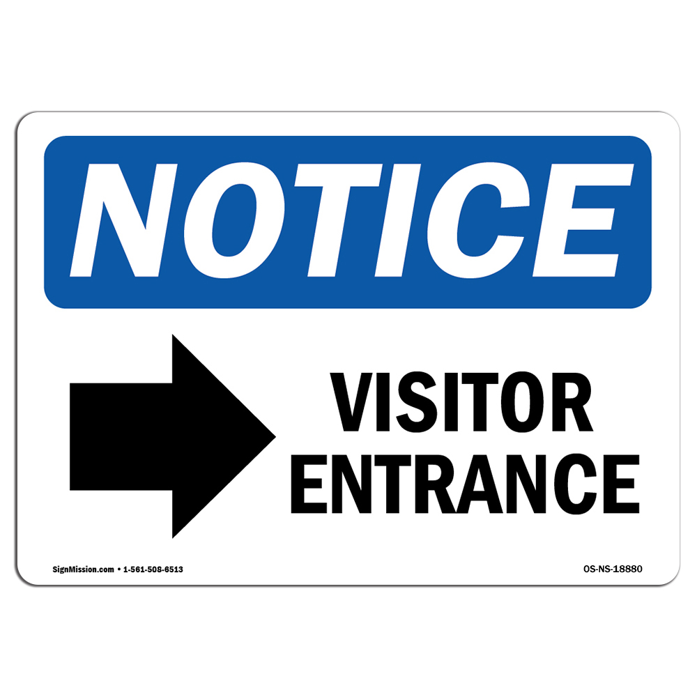 Visitor Entrance [Right Arrow] With Symbol OSHA Notice Sign Metal Plastic Decal