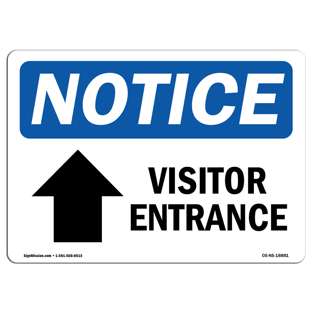 Visitor Entrance [Up Arrow] With Symbol OSHA Notice Sign Metal Plastic Decal
