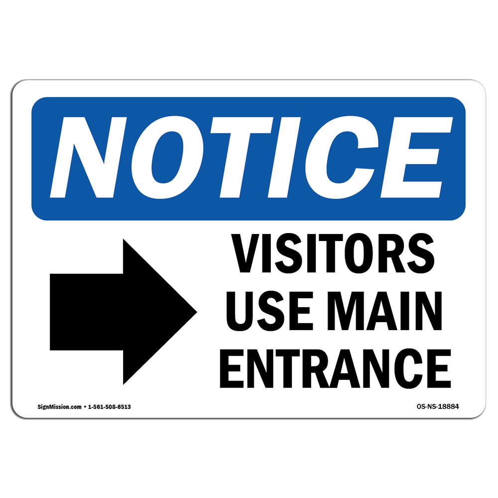Visitors Use Main Entrance [Right With Symbol OSHA Notice Sign Metal Plastic