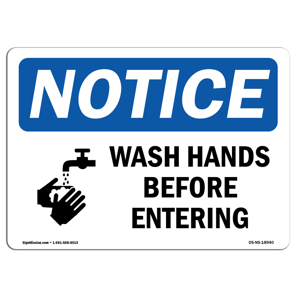 Wash Hands Before Entering With Symbol OSHA Notice Sign Metal Plastic Decal