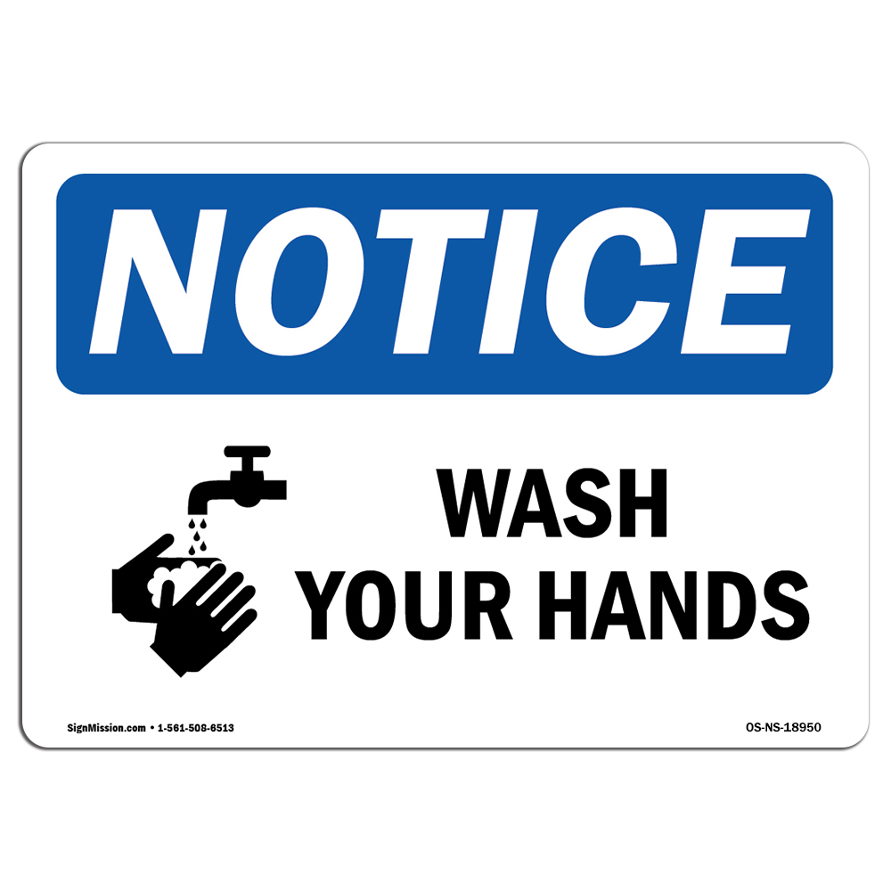 Wash Your Hands With Symbol OSHA Notice Sign Metal Plastic Decal