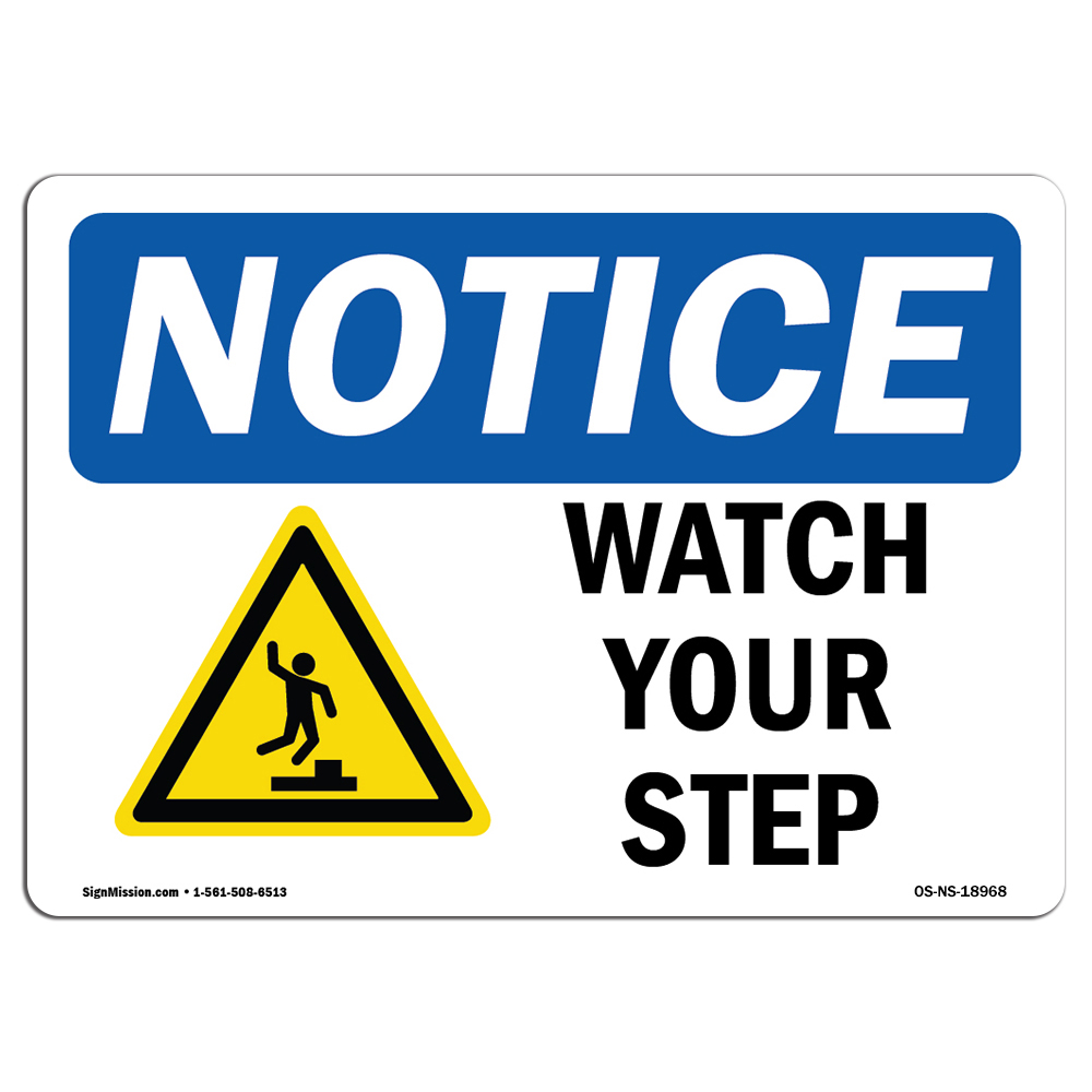 Watch Your Step With Symbol OSHA Notice Sign Metal Plastic Decal