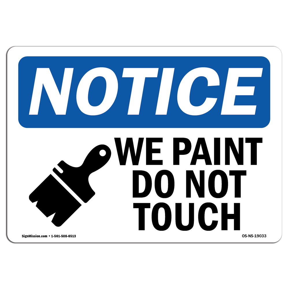 Wet Paint Do Not Touch With Symbol OSHA Notice Sign Metal Plastic Decal