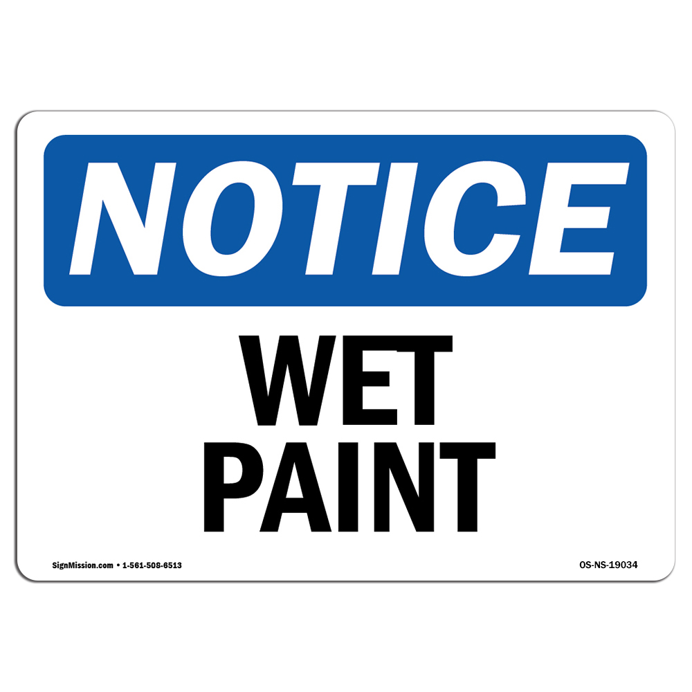 Wet Paint OSHA ANSI Notice Sign Metal Plastic Decal