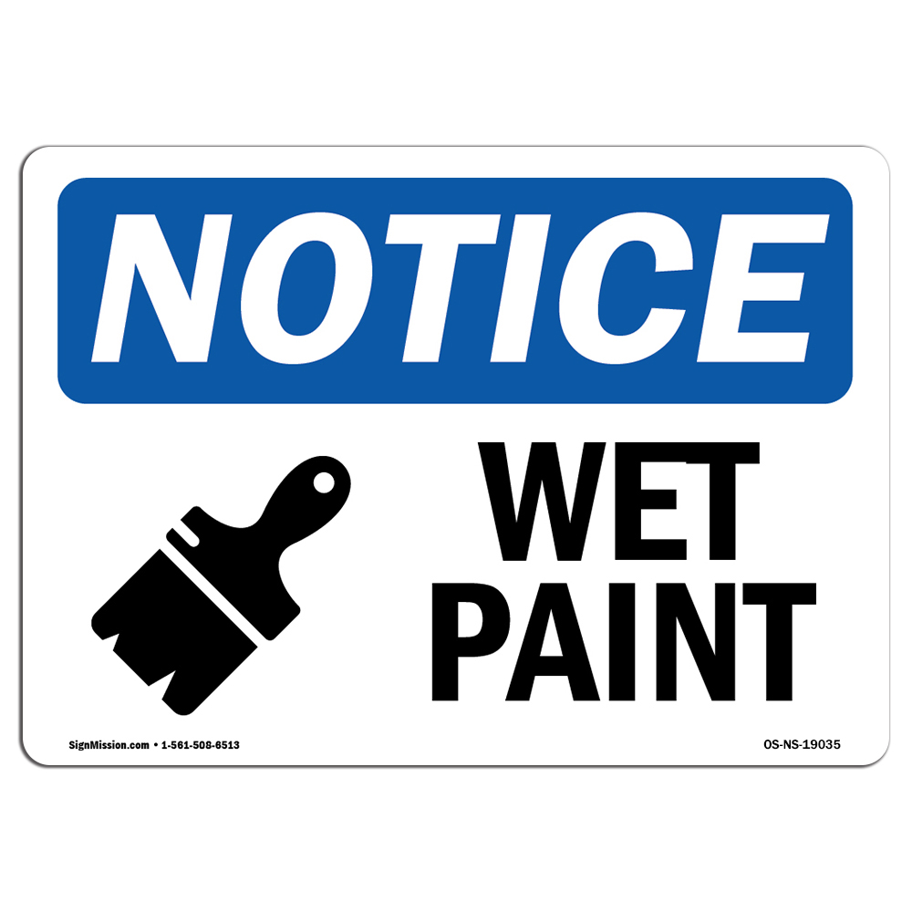 Wet Paint With Symbol OSHA Notice Sign Metal Plastic Decal