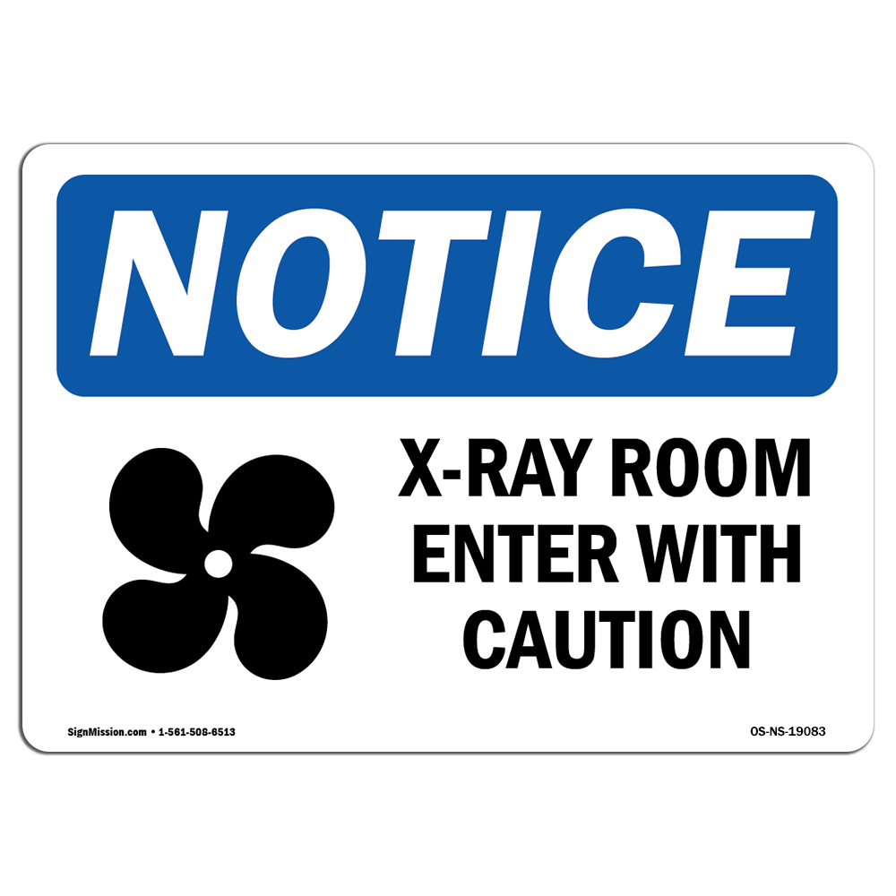 X-Ray Room Enter With Caution With Symbol OSHA Notice Sign Metal Plastic Decal