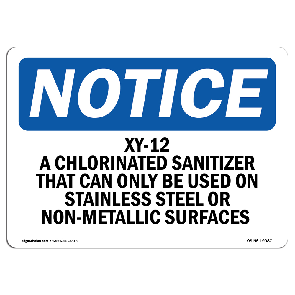 Xy-12 A Chlorinated Sanitizer That Can Only OSHA Notice Sign Metal Plastic Decal