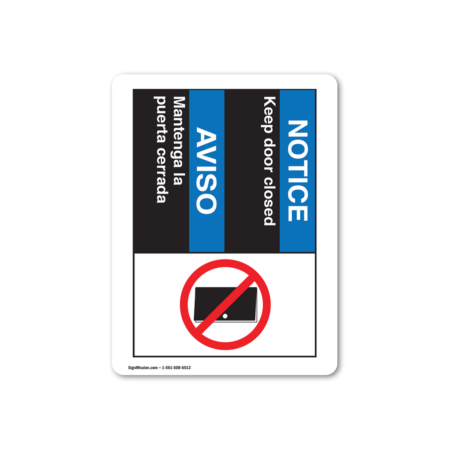 Keep Door Closed (Bilingual Spanish) OSHA Notice Sign Metal Plastic Decal