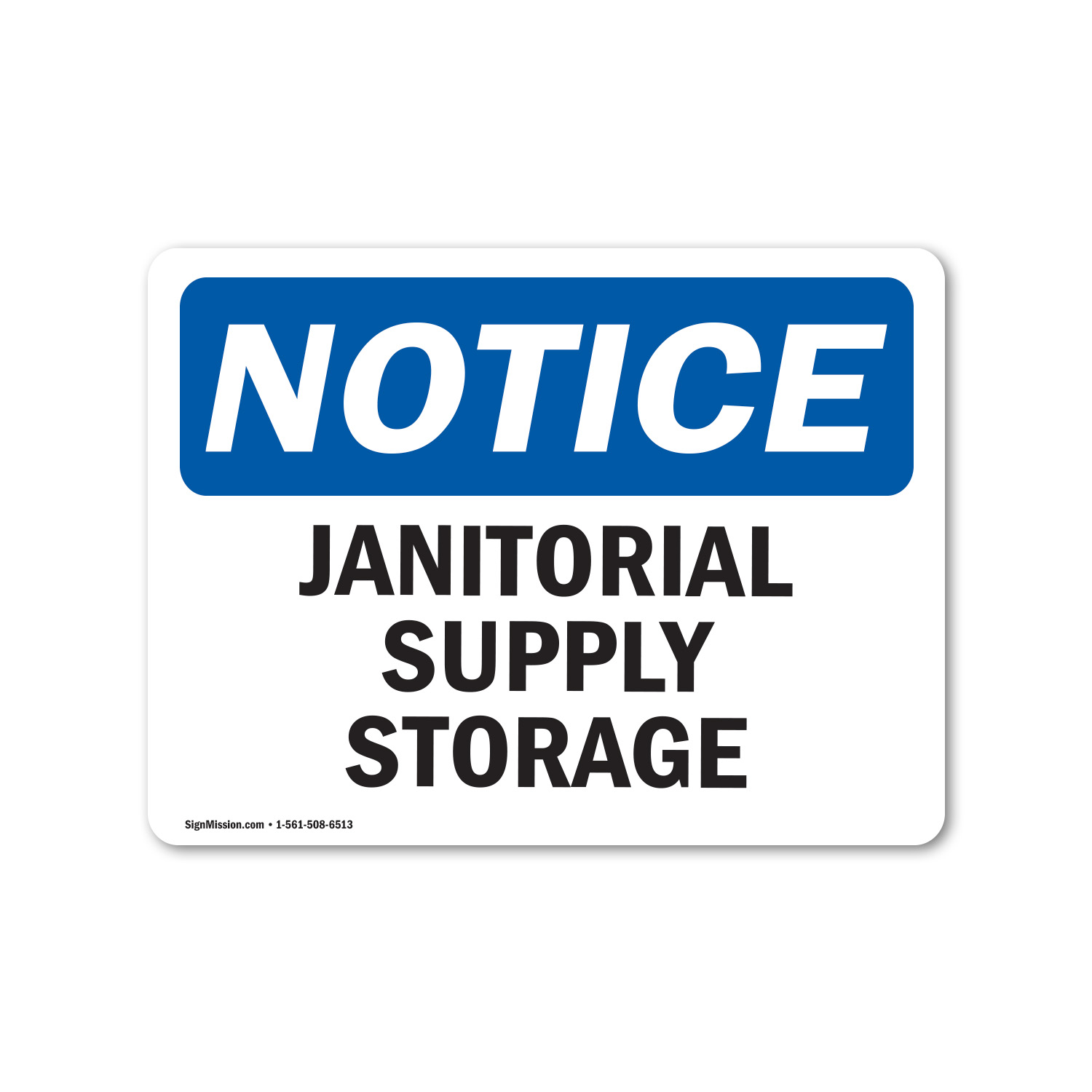 Janitorial Supply Storage OSHA Notice Sign Metal Plastic Decal