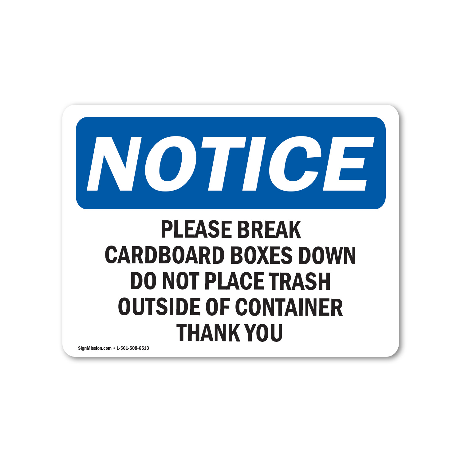 Please Break Cardboard Boxes Down Do Not OSHA Notice Sign Metal Plastic Decal