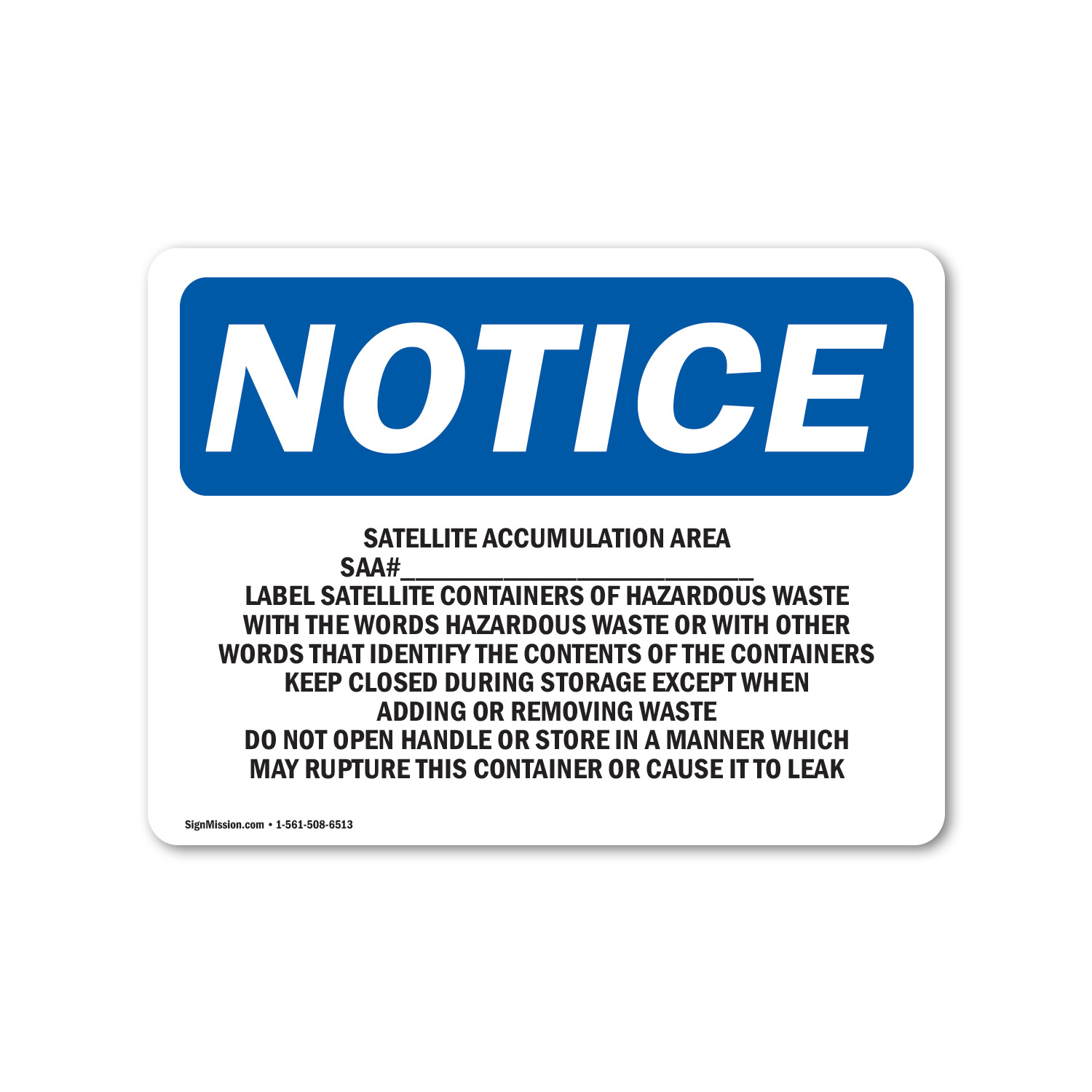 Satellite Accumulation Area SAA# ____ Label OSHA Notice Sign Metal Plastic Decal
