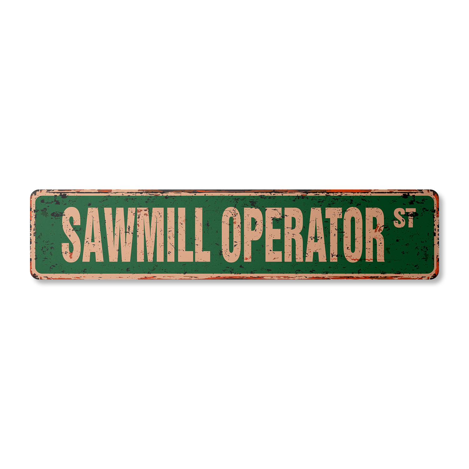 SAWMILL OPERATOR Vintage Street Sign Metal Plastic lumber yard