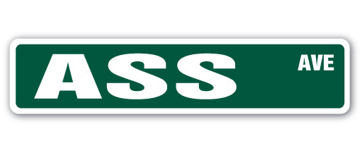 ASS Street Sign Metal Plastic Decal donkey stubborn animal jackass ...