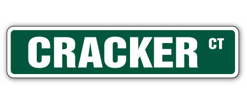CRACKER Street Sign Metal Plastic Decal florida Decals redneck funny country