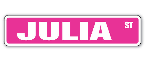 JULIA Street Sign Childrens Name Room Metal Sign Decal - Picture 1 of 16
