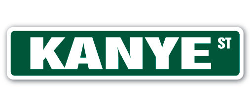 KANYE Street Sign Childrens Name Room Metal Sign Decal - Bild 1 von 18