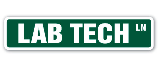 LAB TECH Street Sign phlebotomist laboratory microscope medical tests ...