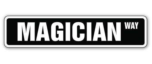 MAGICIAN Street Sign Metal Plastic Decal magic show tricks Decals illusionist