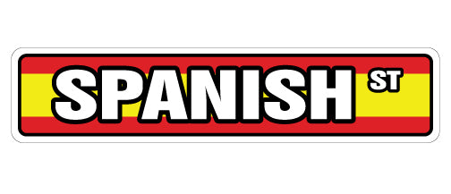 SPANISH FLAG Street Sign Metal Plastic Decal Spain espa a pride flags lover