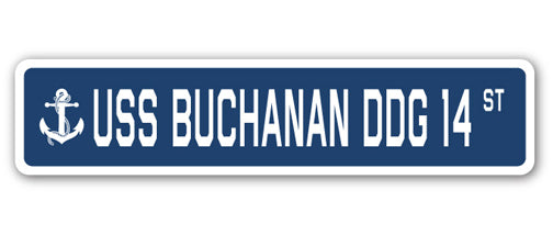 USS BUCHANAN DDG 14 Street Sign us navy ship veteran sailor gift - Picture 1 of 18