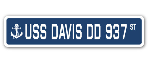 USS DAVIS DD 937 Street Sign us navy ship veteran sailor gift - Picture 1 of 17
