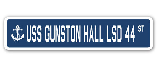 USS GUNSTON HALL LSD 44 Straßenschild US Navy Schiff Veteran Matrose Geschenk - Bild 1 von 18