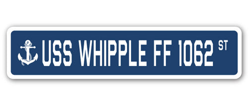 USS WHIPPLE FF 1062 Straßenschild US Navy Schiff Veteran Matrose Geschenk - Bild 1 von 17