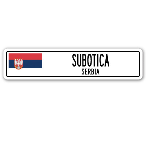 SUBOTICA SERBIA Street Sign Serbian Montenegrin flag city country wall gift - Picture 1 of 18