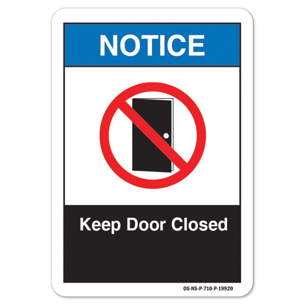 Keep Door Closed OSHA Notice Sign Metal Plastic Decal