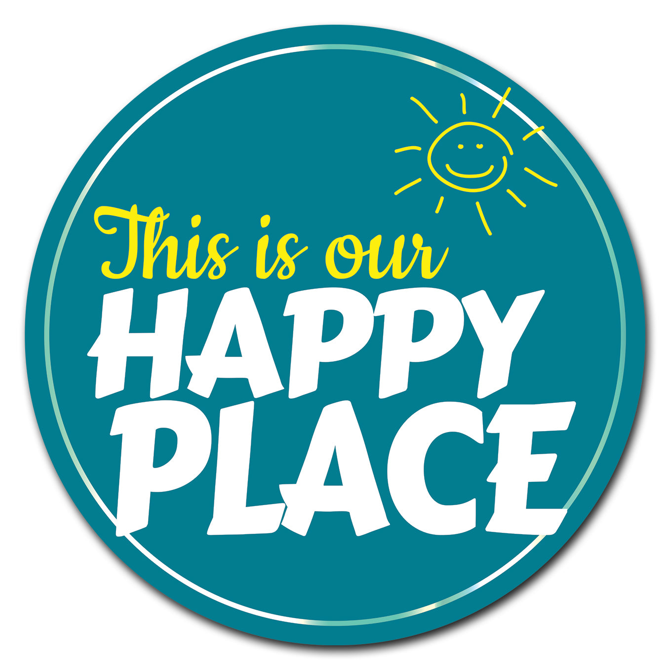 SignMission Happy Place Circle Yard Sign, Rigid Plastic Or Decal