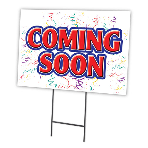 Coming Soon Yard Sign & Stake outdoor plastic coroplast window