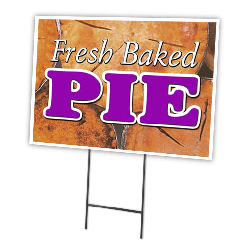 Fresh Baked Pie Yard Sign & Stake outdoor plastic coroplast window