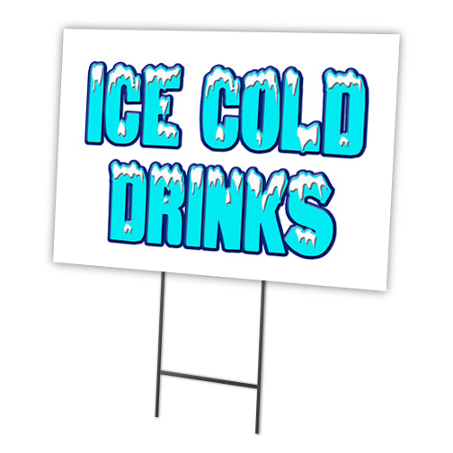 Ice Cold Drinks Yard Sign & Stake outdoor plastic coroplast window