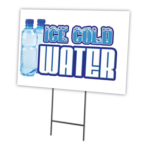 Ice Cold Water Yard Sign & Stake outdoor plastic coroplast window