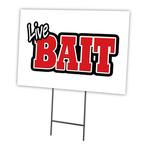 Live Bait Yard Sign & Stake outdoor plastic coroplast window