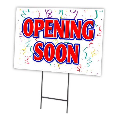 Opening Soon Yard Sign & Stake outdoor plastic coroplast window