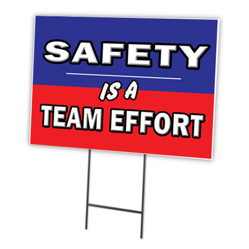 Safety Is A Team Effort Yard Sign & Stake outdoor plastic coroplast window