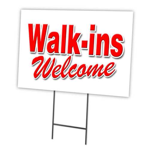 Walk-ins Welcome Yard Sign & Stake outdoor plastic coroplast window