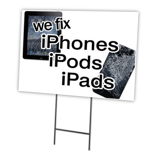 We Fix Iphones Ipods Ip Yard Sign & Stake outdoor plastic coroplast window