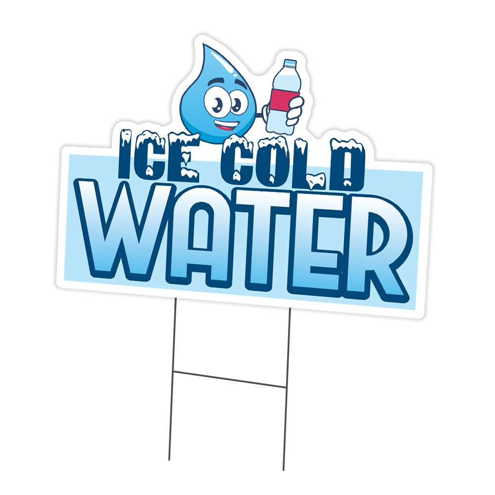 Ice Cold Water Yard Sign & Stake outdoor plastic coroplast window
